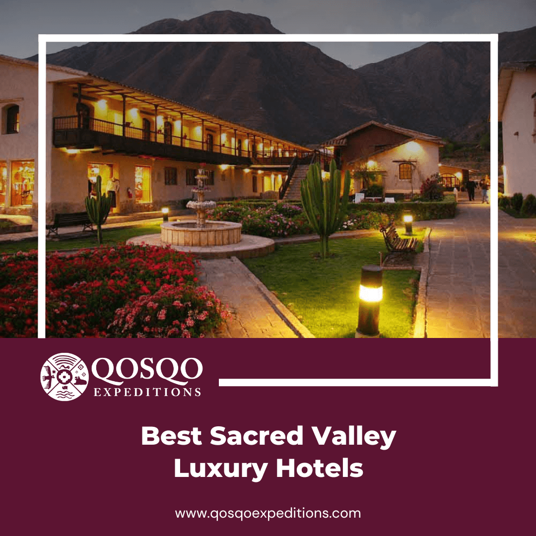 Best Sacred Valley Luxury Hotels