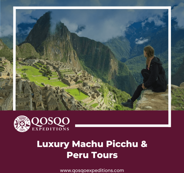Luxury Machu Picchu & Peru Tours