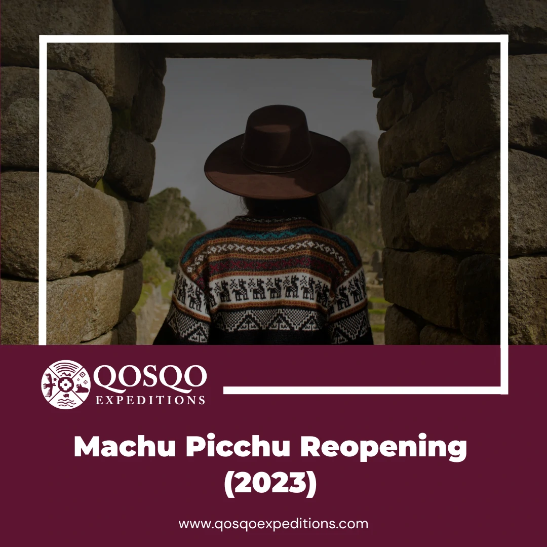 Machu Picchu Reopening (2023)