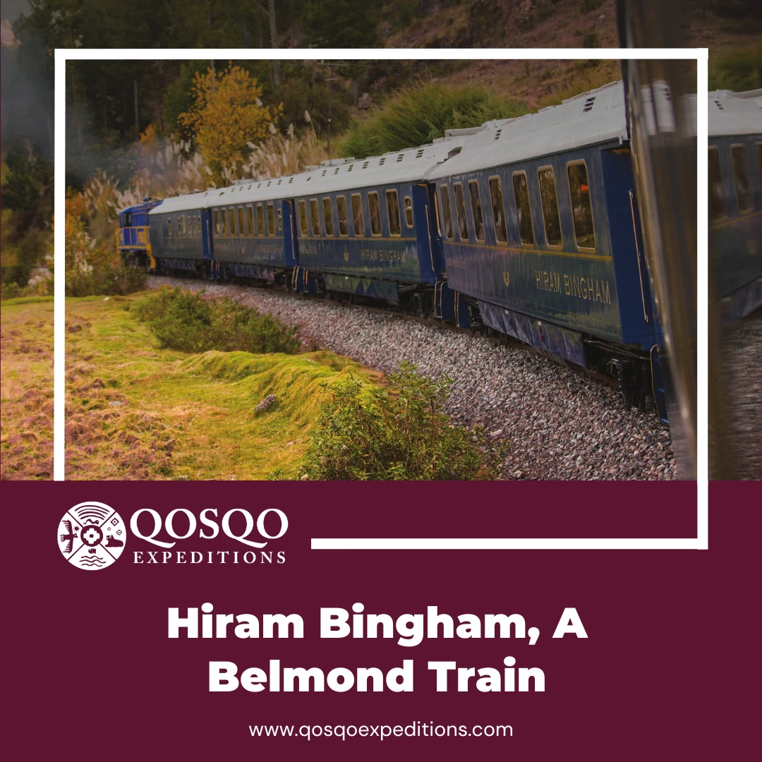 Hiram Bingham, A Belmond Train
