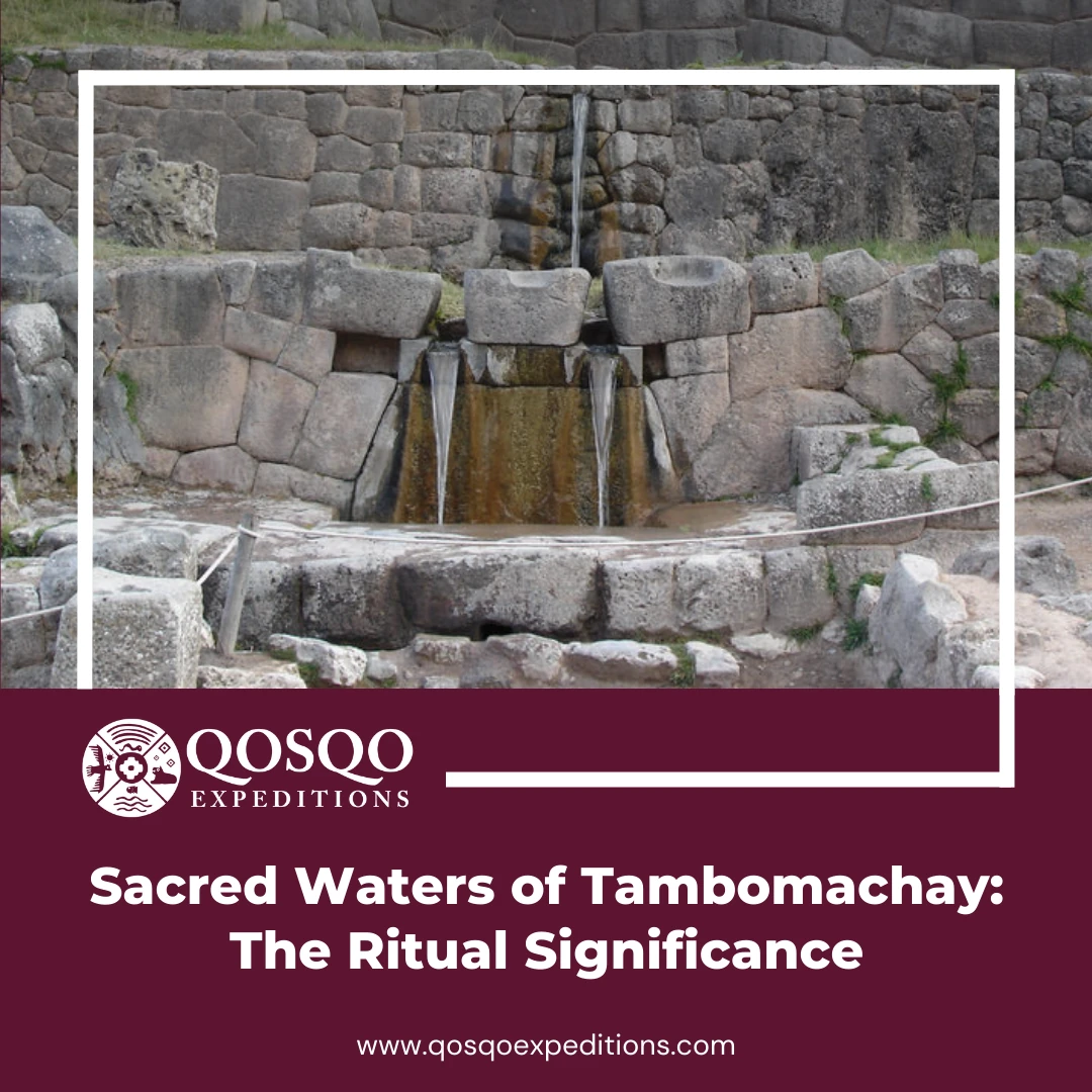 Sacred Waters of Tambomachay