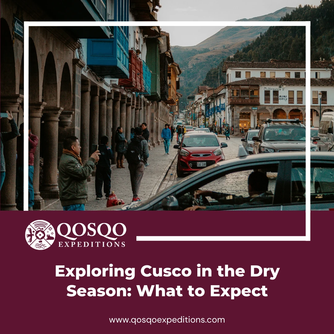 Cusco in the Dry Season