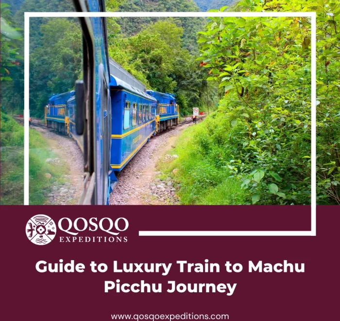 Guide to Luxury Train to Machu Picchu Journey