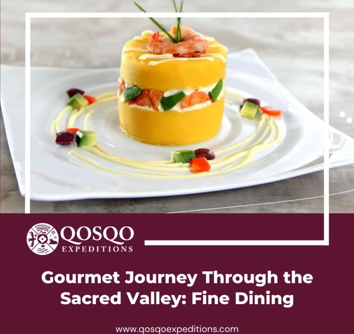 Gourmet Journey Through the Sacred Valley: Fine Dining